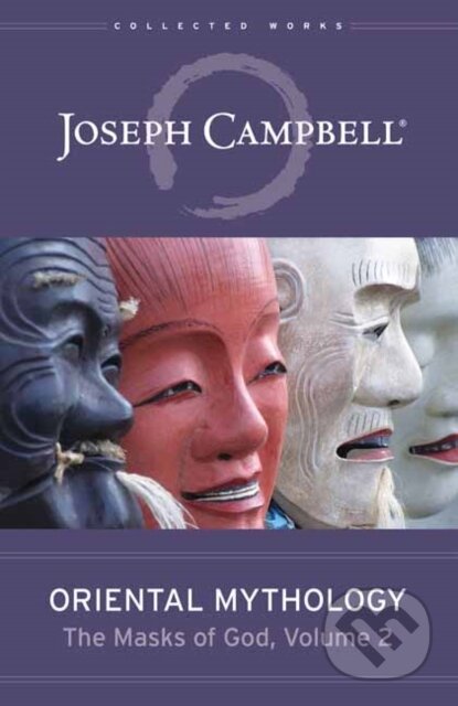 Kniha: Oriental Mythology (Joseph Campbell). New World Library, 2021 Kniha: Oriental Mythology (Joseph Campbell). New World Library, 2021