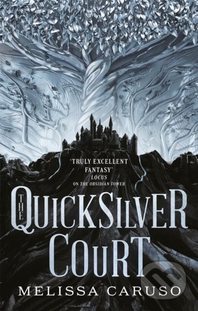 Kniha: The Quicksilver Court (Melissa Caruso). Orbit, 2021 Kniha: The Quicksilver Court (Melissa Caruso). Orbit, 2021