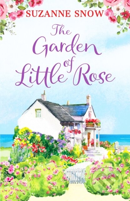 Kniha: The Garden of Little Rose (Suzanne Snow). Canelo, 2021 Kniha: The Garden of Little Rose (Suzanne Snow). Canelo, 2021