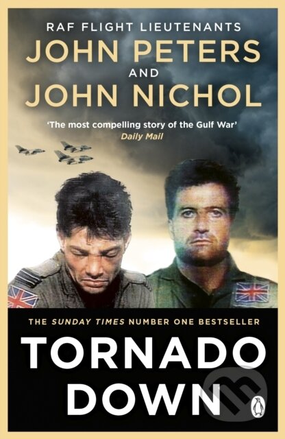 Kniha: Tornado Down (John Nichol a John Peters). Penguin Books, 2021 Kniha: Tornado Down (John Nichol a John Peters). Penguin Books, 2021