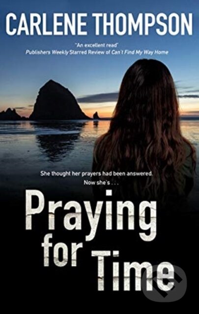 Kniha: Praying for Time (Carlene Thompson). Severn House, 2021 Kniha: Praying for Time (Carlene Thompson). Severn House, 2021