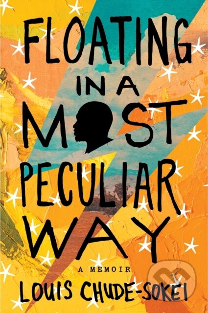 Kniha: Floating In A Most Peculiar Way (Louis Chude-Sokei). Mariner Books, 2022 Kniha: Floating In A Most Peculiar Way (Louis Chude-Sokei). Mariner Books, 2022