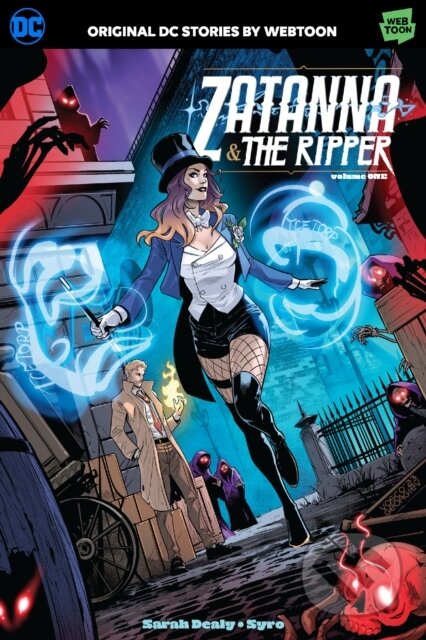 Kniha: Zatanna & The Ripper Volume One (Sarah Dealy a Syro). DC Comics, 2023 Kniha: Zatanna & The Ripper Volume One (Sarah Dealy a Syro). DC Comics, 2023