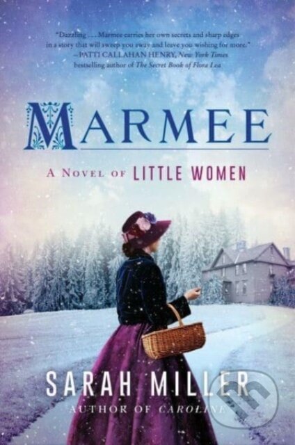 Kniha: Marmee (Sarah Miller). , 2023 Kniha: Marmee (Sarah Miller). , 2023
