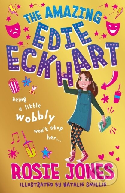 Kniha: The Amazing Edie Eckhart: The Amazing Edie Eckhart (Rosie Jones). Hodder Children's Books, 2021 Kniha: The Amazing Edie Eckhart: The Amazing Edie Eckhart (Rosie Jones). Hodder Children's Books, 2021