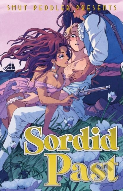 Kniha: Smut Peddler Presents: Sordid Past (Andrea Purcell). Iron Circus Comics, 2022 Kniha: Smut Peddler Presents: Sordid Past (Andrea Purcell). Iron Circus Comics, 2022