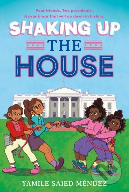 Kniha: Shaking Up the House (Yamile Saied Mendez). HarperCollins, 2022 Kniha: Shaking Up the House (Yamile Saied Mendez). HarperCollins, 2022