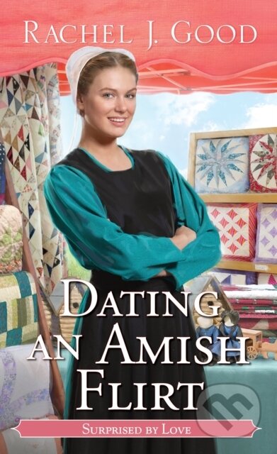 Kniha: Dating an Amish Flirt (Rachel J. Good). Zebra Books, 2024 Kniha: Dating an Amish Flirt (Rachel J. Good). Zebra Books, 2024