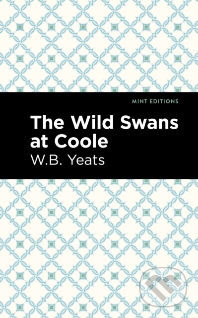 Kniha: The Wild Swans at Coole (collection) (William Butler Yeats). , 2021 Kniha: The Wild Swans at Coole (collection) (William Butler Yeats). , 2021