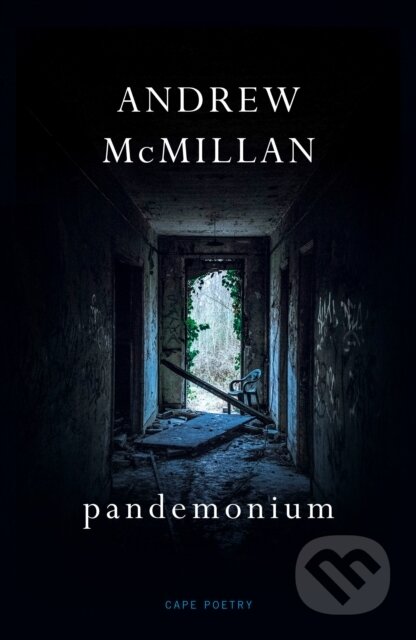 Kniha: pandemonium (Andrew McMillan). Jonathan Cape, 2021 Kniha: pandemonium (Andrew McMillan). Jonathan Cape, 2021