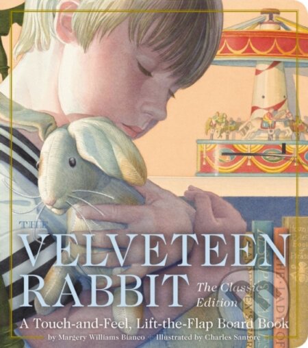 Kniha: The Velveteen Rabbit Touch and Feel Board Book (Margery Williams Bianco). , 2021 Kniha: The Velveteen Rabbit Touch and Feel Board Book (Margery Williams Bianco). , 2021