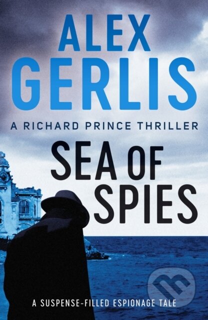 Kniha: Sea of Spies (Alex Gerlis). Canelo, 2021 Kniha: Sea of Spies (Alex Gerlis). Canelo, 2021