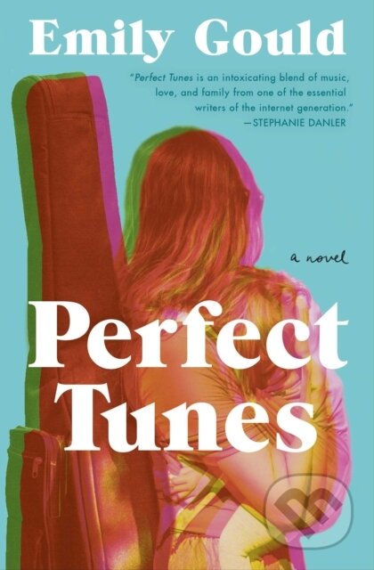 Kniha: Perfect Tunes (Emily Gould). , 2021 Kniha: Perfect Tunes (Emily Gould). , 2021