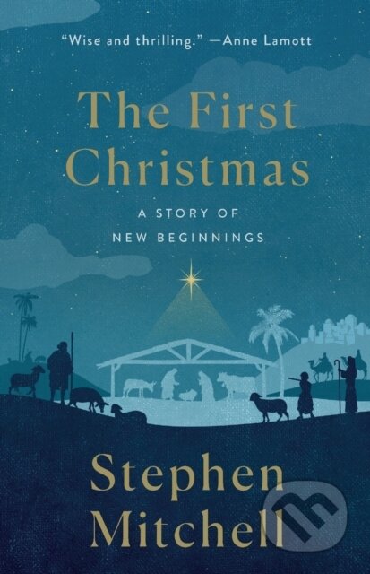Kniha: The First Christmas (Stephen Mitchell). St. Martin´s Press, 2022 Kniha: The First Christmas (Stephen Mitchell). St. Martin´s Press, 2022