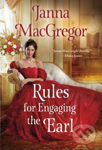 Kniha: Rules for Engaging the Earl (Janna MacGregor). , 2022 Kniha: Rules for Engaging the Earl (Janna MacGregor). , 2022