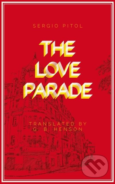 Kniha: The Love Parade (Sergio Pitol). , 2022 Kniha: The Love Parade (Sergio Pitol). , 2022