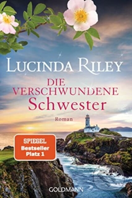 Kniha: Die verschwundene Schwester (Lucinda Riley). , 2022 Kniha: Die verschwundene Schwester (Lucinda Riley). , 2022
