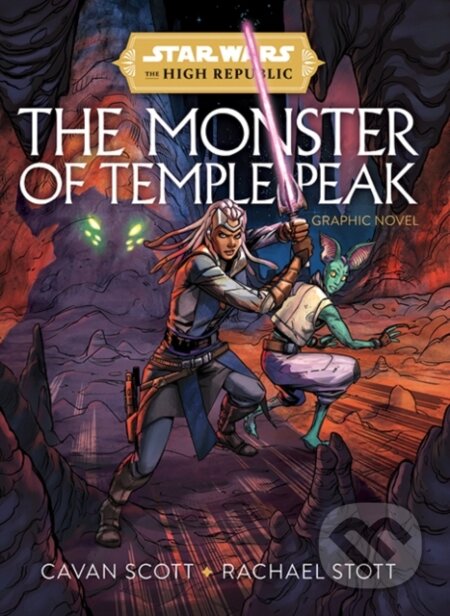 Kniha: Star Wars: The High Republic - The Monster of Temple Peak (Cavan Scott). Panini Books, 2022 Kniha: Star Wars: The High Republic - The Monster of Temple Peak (Cavan Scott). Panini Books, 2022
