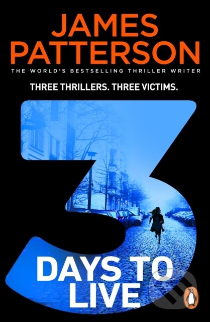 Kniha: 3 Days to Live (James Patterson). Cornerstone, 2023 Kniha: 3 Days to Live (James Patterson). Cornerstone, 2023