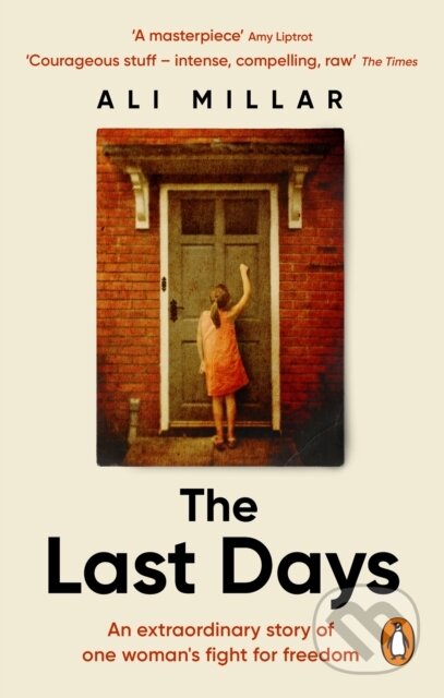 Kniha: The Last Days (Ali Millar). Ebury Publishing, 2023 Kniha: The Last Days (Ali Millar). Ebury Publishing, 2023