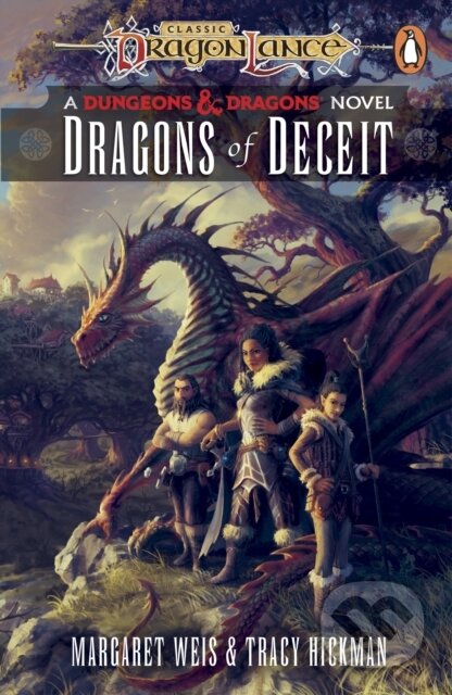 Kniha: Dragonlance: Dragons of Deceit (Margaret Weis a Tracy Hickman). Del Rey, 2023 Kniha: Dragonlance: Dragons of Deceit (Margaret Weis a Tracy Hickman). Del Rey, 2023