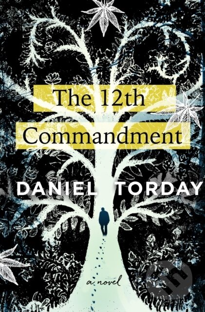 Kniha: The 12th Commandment (Daniel Torday). St. Martin´s Press, 2023 Kniha: The 12th Commandment (Daniel Torday). St. Martin´s Press, 2023