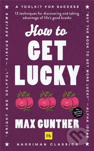Kniha: How to Get Lucky (Max Gunther). , 2021 Kniha: How to Get Lucky (Max Gunther). , 2021