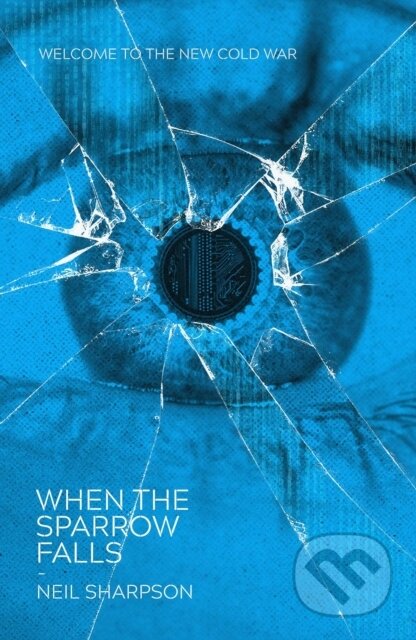 Kniha: When The Sparrow Falls (Neil Sharpson). Solaris, 2021 Kniha: When The Sparrow Falls (Neil Sharpson). Solaris, 2021