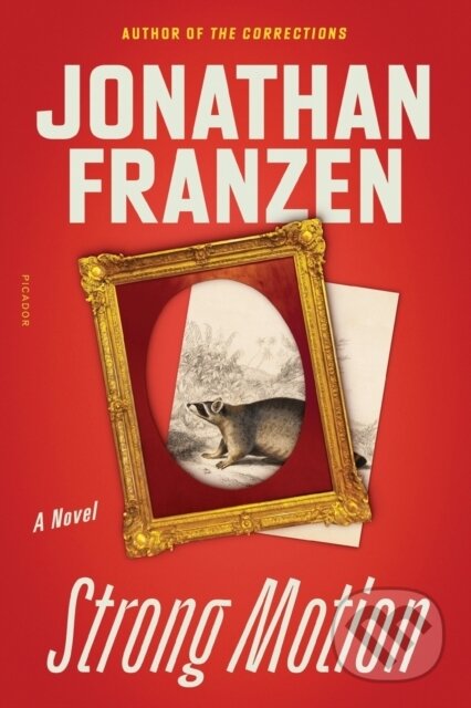 Kniha: Strong Motion (Jonathan Franzen). Picador, 2021 Kniha: Strong Motion (Jonathan Franzen). Picador, 2021