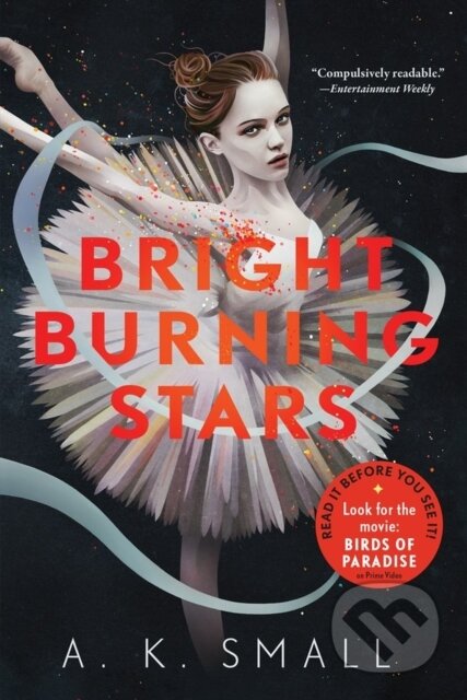 Kniha: Bright Burning Stars (A.K. Small). , 2021 Kniha: Bright Burning Stars (A.K. Small). , 2021