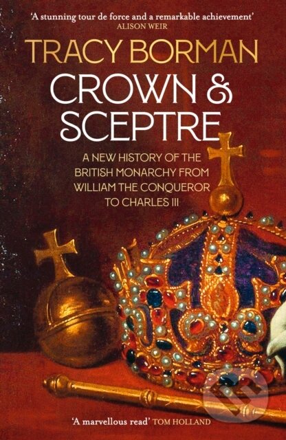 Kniha: Crown & Sceptre (Tracy Borman). Hodder Paperback, 2022 Kniha: Crown & Sceptre (Tracy Borman). Hodder Paperback, 2022