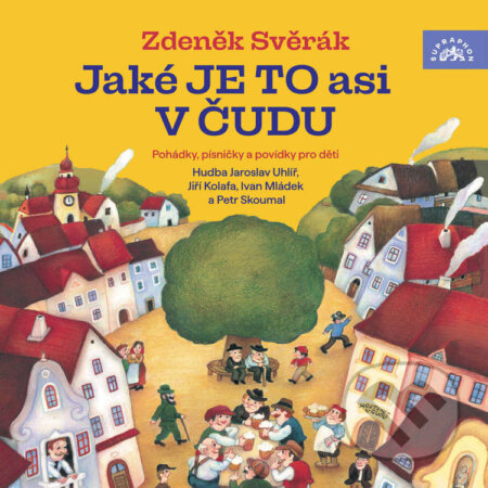 Audiokniha: Jaké je to asi v Čudu (Jaroslav Uhlíř a Zdeněk Svěrák). Supraphon, 2025 Audiokniha: Jaké je to asi v Čudu (Jaroslav Uhlíř a Zdeněk Svěrák). Supraphon, 2025