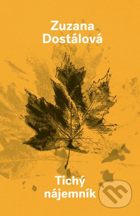 Kniha: Tichý nájemník (Zuzana Dostálová). Paseka, 2025 Kniha: Tichý nájemník (Zuzana Dostálová). Paseka, 2025