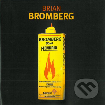 Hudobné CD: Brian Bromberg: Bromberg Plays Hendrix (Bertus). Bertus, 2012 Hudobné CD: Brian Bromberg: Bromberg Plays Hendrix (Bertus). Bertus, 2012
