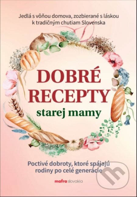 Kniha: Dobré recepty starej mamy (Anna Lipovská). MAFRA Slovakia, 2025 Kniha: Dobré recepty starej mamy (Anna Lipovská). MAFRA Slovakia, 2025