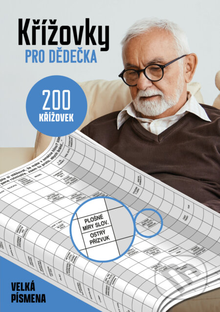 Kniha: Křížovky pro dědečka (Autorský kolektiv). Naše nakladatelství, 2025 Kniha: Křížovky pro dědečka (Autorský kolektiv). Naše nakladatelství, 2025
