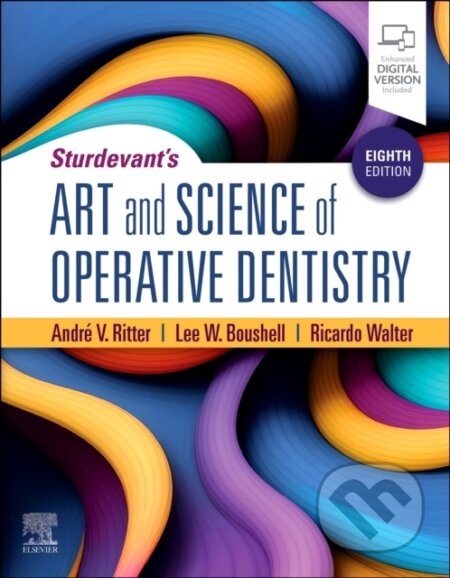 Kniha: Sturdevant's Art and Science of Operative Dentistry (Andre V. Ritter). Churchill Livingstone, 2025 Kniha: Sturdevant's Art and Science of Operative Dentistry (Andre V. Ritter). Churchill Livingstone, 2025