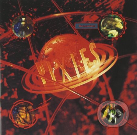 Hudobné CD: Pixies: Bossanova LP (Hudobné albumy). Hudobné albumy Hudobné CD: Pixies: Bossanova LP (Hudobné albumy). Hudobné albumy