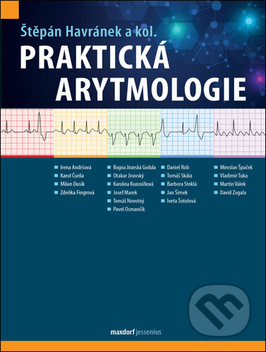 Kniha: Praktická arytmologie (Štěpán Havránek). Maxdorf, 2025 Kniha: Praktická arytmologie (Štěpán Havránek). Maxdorf, 2025