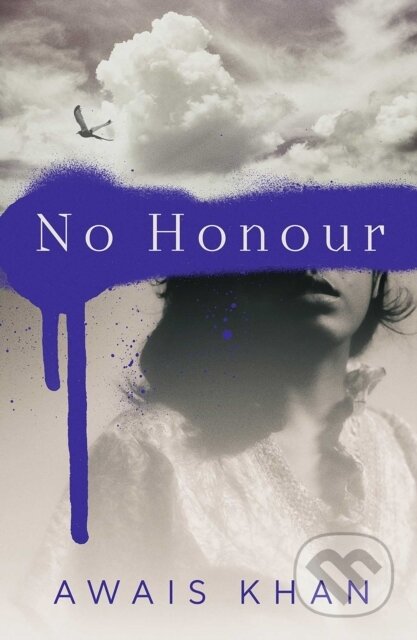 Kniha: No Honour (Awais Khan). Orenda, 2021 Kniha: No Honour (Awais Khan). Orenda, 2021