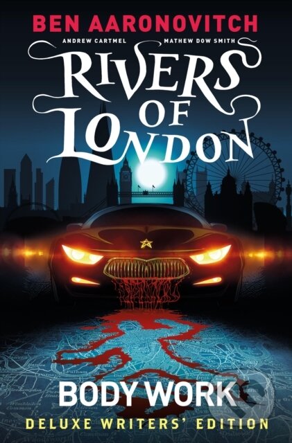 Kniha: Rivers of London Vol. 1: Body Work Deluxe Writers' Edition (Andrew Cartmel a Ben Aaronovitch). , 2021 Kniha: Rivers of London Vol. 1: Body Work Deluxe Writers' Edition (Andrew Cartmel a Ben Aaronovitch). , 2021
