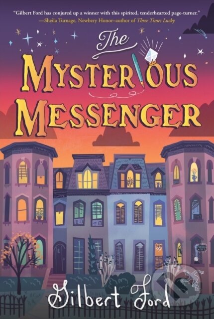 Kniha: The Mysterious Messenger (Gilbert Ford). Square Fish, 2022 Kniha: The Mysterious Messenger (Gilbert Ford). Square Fish, 2022
