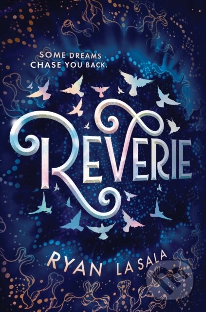 Kniha: Reverie (Ryan La Sala). , 2022 Kniha: Reverie (Ryan La Sala). , 2022