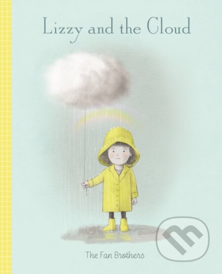 Kniha: Lizzy and the Cloud (Eric Fan). Frances Lincoln, 2023 Kniha: Lizzy and the Cloud (Eric Fan). Frances Lincoln, 2023