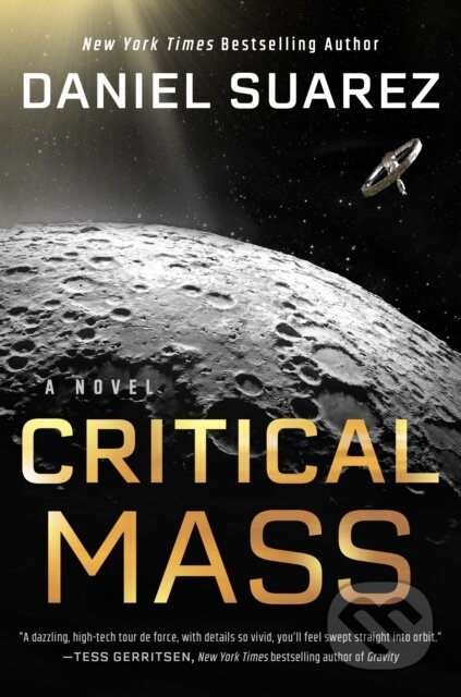 Kniha: Critical Mass (Daniel Suarez). , 2023 Kniha: Critical Mass (Daniel Suarez). , 2023