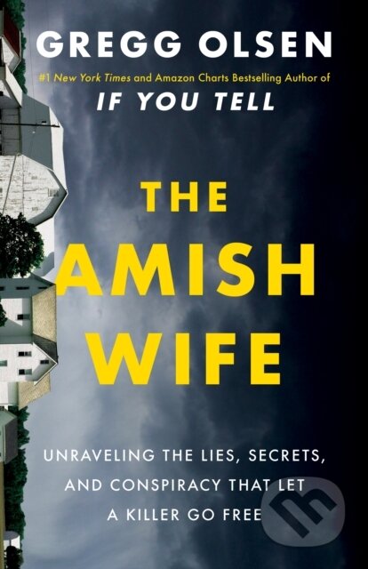 Kniha: The Amish Wife (Gregg Olsen). Thomas & Mercer, 2024 Kniha: The Amish Wife (Gregg Olsen). Thomas & Mercer, 2024
