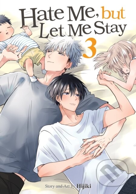Kniha: Hate Me, but Let Me Stay Vol. 3 (Hijiki). Seven Seas, 2025 Kniha: Hate Me, but Let Me Stay Vol. 3 (Hijiki). Seven Seas, 2025