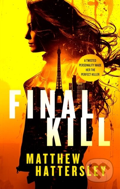 Kniha: Final Kill (Matthew Hattersley). , 2025 Kniha: Final Kill (Matthew Hattersley). , 2025