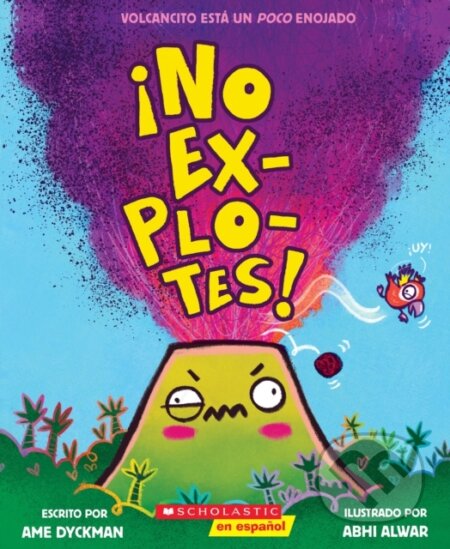 Kniha: Ino Ex-Plo Tes! (Ame Dyckman). Scholastic, 2025 Kniha: Ino Ex-Plo Tes! (Ame Dyckman). Scholastic, 2025