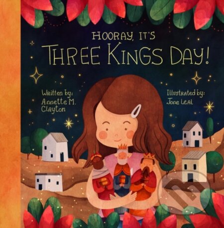 Kniha: Hooray, It's Three Kings Day! (Annette M. Clayton). Familium, 2025 Kniha: Hooray, It's Three Kings Day! (Annette M. Clayton). Familium, 2025